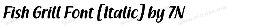Fish Grill Font [Italic] by 7NTypes字体转换